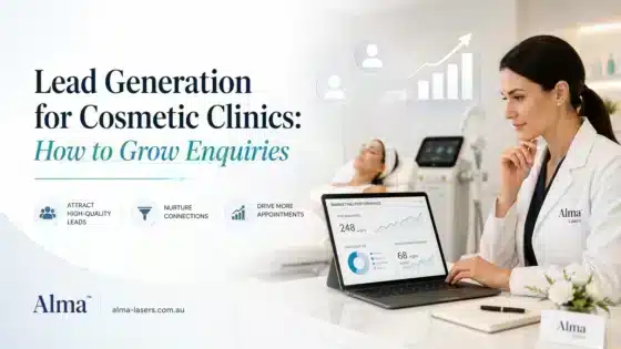 Lead Generation for Cosmetic Clinics: How to Grow Enquiries